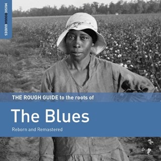 The Rough Guide to the Roots of the Blues