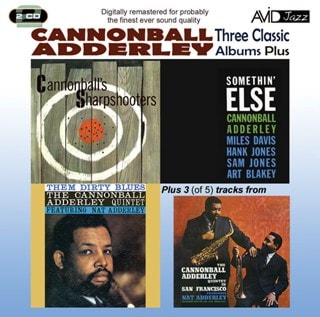 Three Classic Albums Plus: Somethin' Else/Cannonball's Sharpshooters/Them Dirty Blues