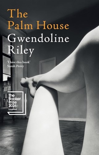 The Palm House Hardback By Gwendoline Riley