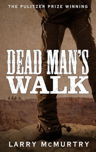 Dead Man's Walk: Lonesome Dove Book 1 Paperback By Larry McMurtry
