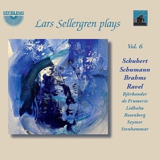 Lars Sellergren Plays Schubert/Schumann/Brahms/Ravel - Volume 6