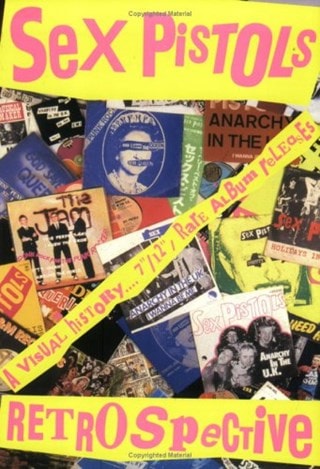 Sex Pistols Retrospective: A Visual History Paperback