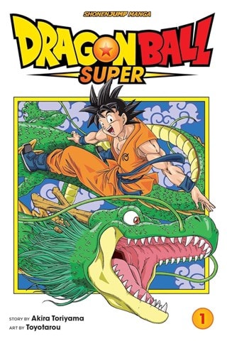 Dragon Ball Super Vol. 1: Warriors From Universe 6 By Akira Toriyama & Toyotarou