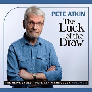 The Luck of the Draw: The Pete Atkin-Clive James Songbook Volume 2