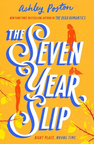 The Seven Year Slip Paperback By Ashley Poston