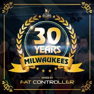 30 Years of Milwaukees: Mixed By Fat Controller