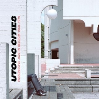 Utopic Cities: Progressive Jazz in Belgium 1968-1979