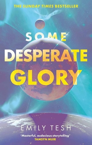 Some Desperate Glory Paperback By Emily Tesh