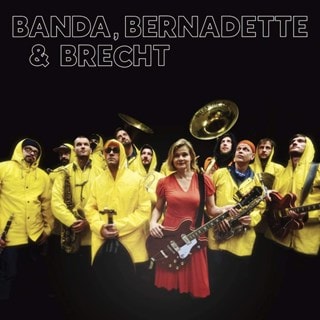 Banda, Bernadette & Brecht