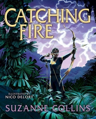Catching Fire: The Hunger Games Book 2 Illustrated Edition Hardback By Suzanne Collins