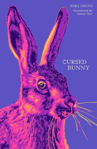 Cursed Bunny Paperback By Bora Chung