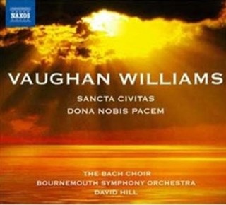 Ralph Vaughan Williams: Sancta Civitas/Dona Nobis Pacem