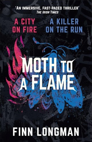 Moth To A Flame Paperback By Finn Longman