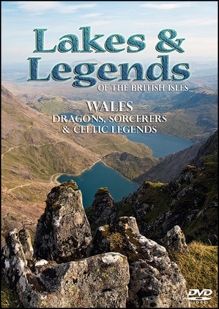 Lakes and Legends: Wales - Dragons, Sorcerers and Celtic Legends