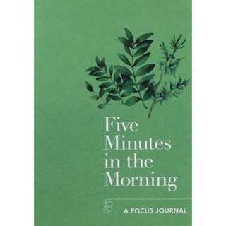 Five Minutes In The Morning: A Focus Journal