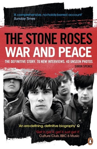 The Stone Roses: War and Peace Paperback By Simon Spence