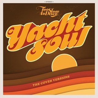 Too Slow to Disco Presents: Yacht Soul: The Cover Versions