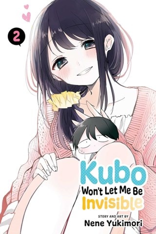 Kubo Won't Let Me Be Invisible Vol. 2 Paperback By Nene Yukimori