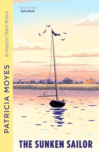 The Sunken Sailor: Inspector Tibbett 2 Paperback By Patricia Moyes