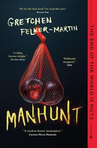 Manhunt Paperback By Gretchen Felker-Martin