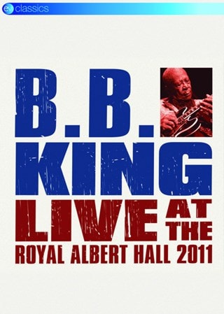B.B. King: Live at the Royal Albert Hall 2011