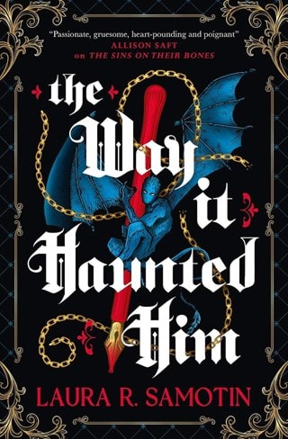 The Way It Haunted Him Paperback By Laura R. Samotin