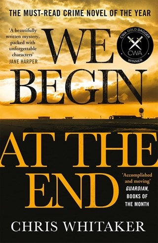 We Begin At The End Paperback By Chris Whitaker
