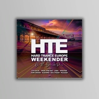 Hard Trance Europe Weekender: On the Grand Pier - Volume 5