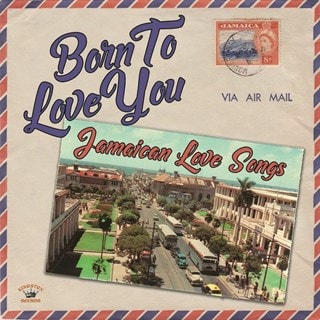 Born to Love You: Jamaican Love Songs