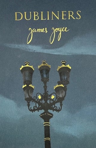 Dubliners Collector's Edition Hardback By James Joyce
