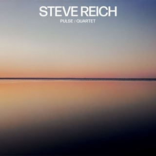 Steve Reich: Pulse/Quartet