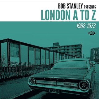 Bob Stanley Presents London a to Z: 1962-1972