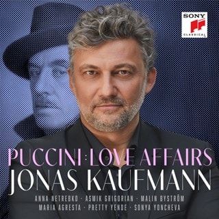 Jonas Kaufmann: Puccini Love Affairs