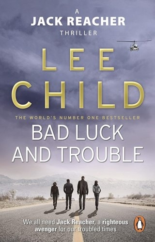 Bad Luck And Trouble: Jack Reacher Book 11 Paperback By Lee Child