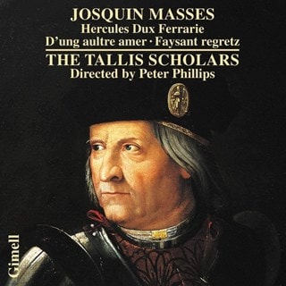 Josquin: Masses: Hercules Dux Ferrarie/D'ung Aultre Amer/Faysant Regretz