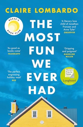The Most Fun We Ever Had Paperback By Claire Lombardo