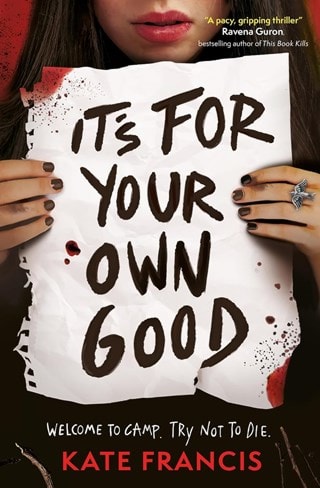 It's For Your Own Good Paperback By Kate Francis