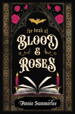 The Book Of Blood And Roses: The Callisto Chronicles Book 1 Hardback By Annie Summerlee