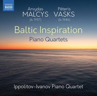 Arvydas Malcys/Peteris Vasks: Baltic Inspiration: Piano Quartets