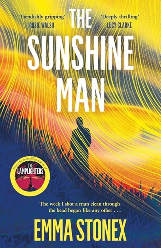 The Sunshine Man Hardback By Emma Stonex