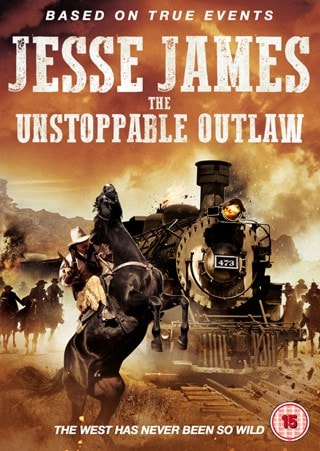 Jesse James: The Unstoppable Outlaw