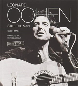 Leonard Cohen: Still The Man