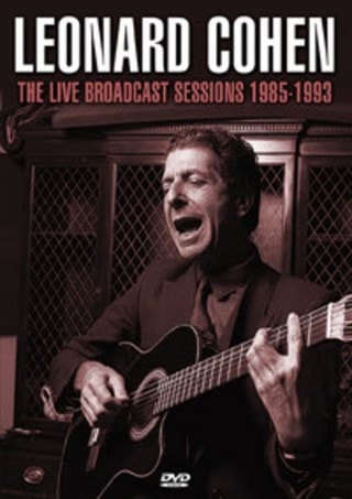 Leonard Cohen: The Live Broadcast Sessions 1985-1993