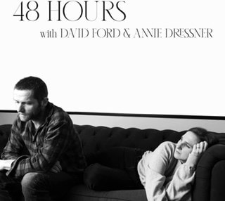 48 Hours With David Ford and Annie Dressner