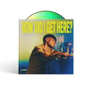 How Did I Get Here? - Deluxe Edition