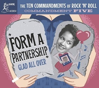 The Ten Commandments of Rock 'N' Roll: Commandment Five: Form a Partnership: Glad All Over - Volume 