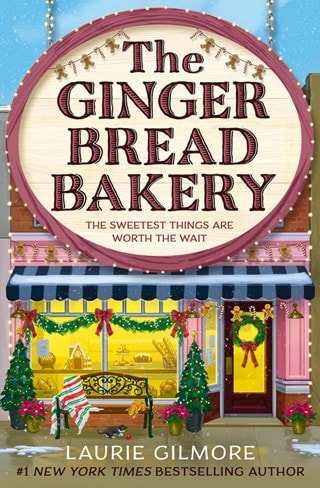 The Gingerbread Bakery Paperback By Laurie Gilmore