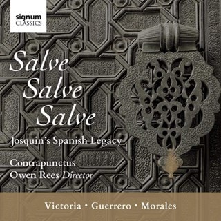 Salve Salve Salve: Josquin's Spanish Legacy