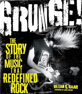 Grunge Hardback By Gillian G Gaar