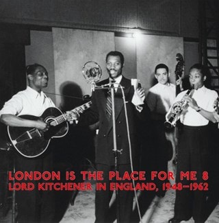 London Is the Place for Me 8: Lord Kitchener in England 1948-1962